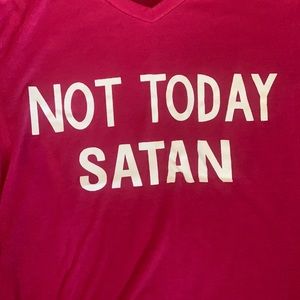 “Not Today Satan” pink t shirt size m/l